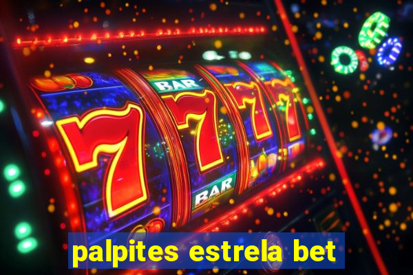 palpites estrela bet